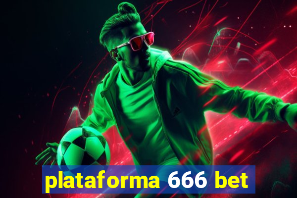 plataforma 666 bet